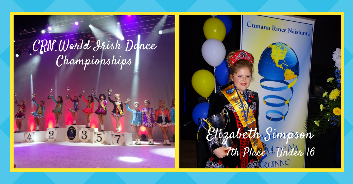 Rince Nua Irish Dancer awarded 7th Place at World Championships in Ireland